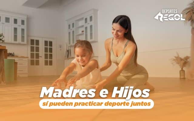 Cómo el Deporte Fortalece el Vínculo entre Madres e Hijos.