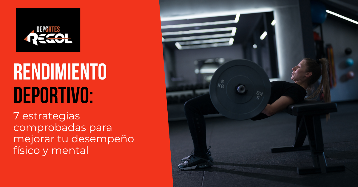 Rendimiento deportivo: 7 estrategias comprobadas para mejorar tu desempeño físico y mental