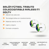 Balón Fútbol Tributo Coleccionable Airless N1 Golty